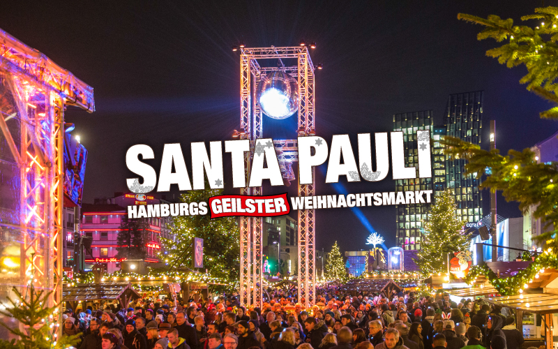 Santa Pauli Hamburgs Geilster Weihnachtsmarkt