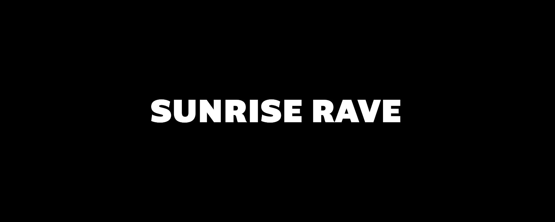 Sunrise Rave